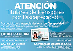 Los titulares de pensiones por discapacidad deberán presentar fotocopia de DNI 